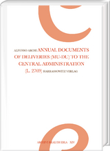 Annual Documents of Deliveries (mu-DU) to the Central Administration - Alfonso Archi