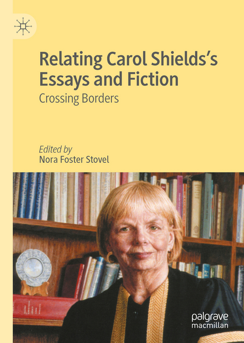 Relating Carol Shields’s Essays and Fiction - 