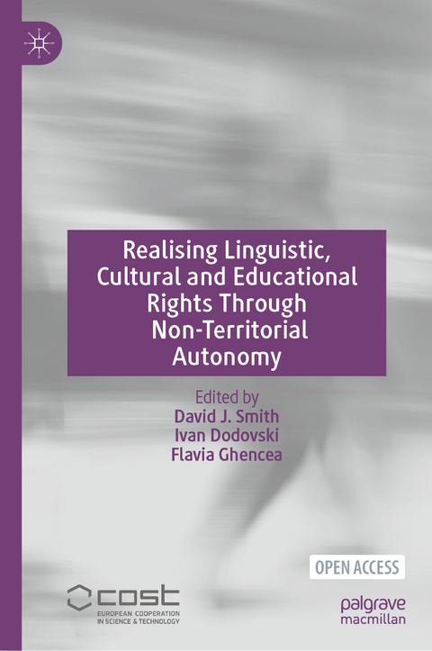 Realising Linguistic, Cultural and Educational Rights Through Non-Territorial Autonomy - 