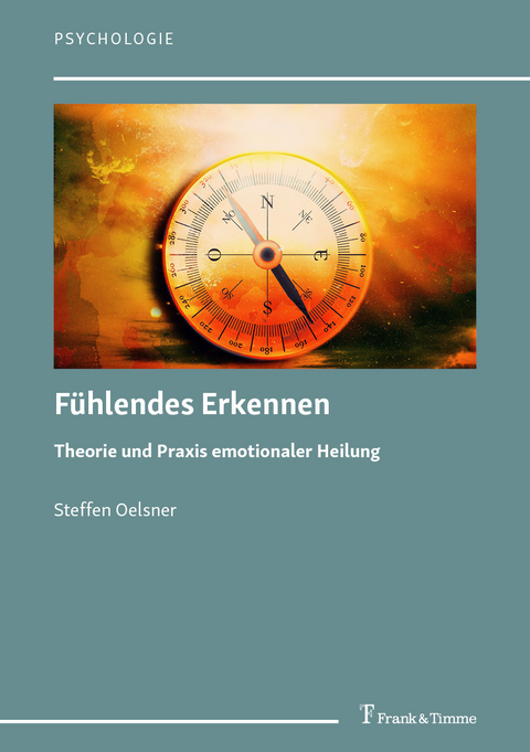 Fühlendes Erkennen - Steffen Oelsner