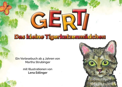 Gerti - Das kleine Tigerkatzenmädchen - Martha Strubinger