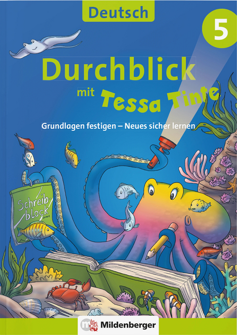 Durchblick in Deutsch 5 mit Tessa Tinte - Ahu Volk, Lena-Christin Grzelachowski