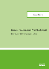 Transformation und Nachhaltigkeit - Klaus Füsser