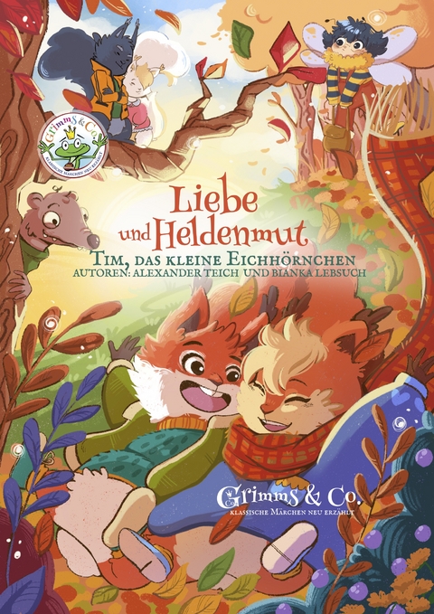 "Tim, das kleine Eichhörnchen" / Grimms & Co. - Bianka Lebsuch, Alexander Teich