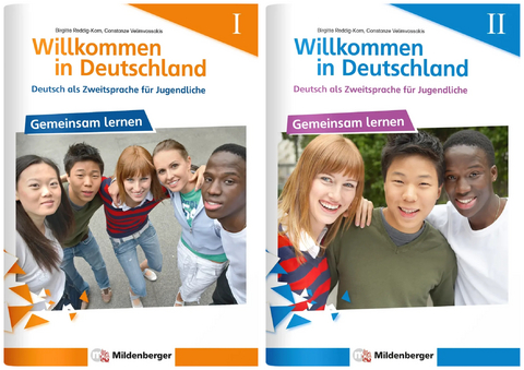 Willkommen in Deutschland – Deutsch als Zweitsprache für Jugendliche I und II - Birgitta Dr. Reddig-Korn, Constanze Velimvassakis