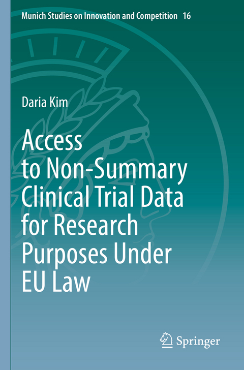 Access to Non-Summary Clinical Trial Data for Research Purposes Under EU Law - Daria Kim