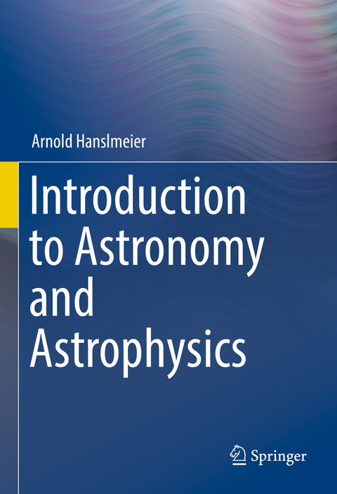 Introduction to Astronomy and Astrophysics - Arnold Hanslmeier