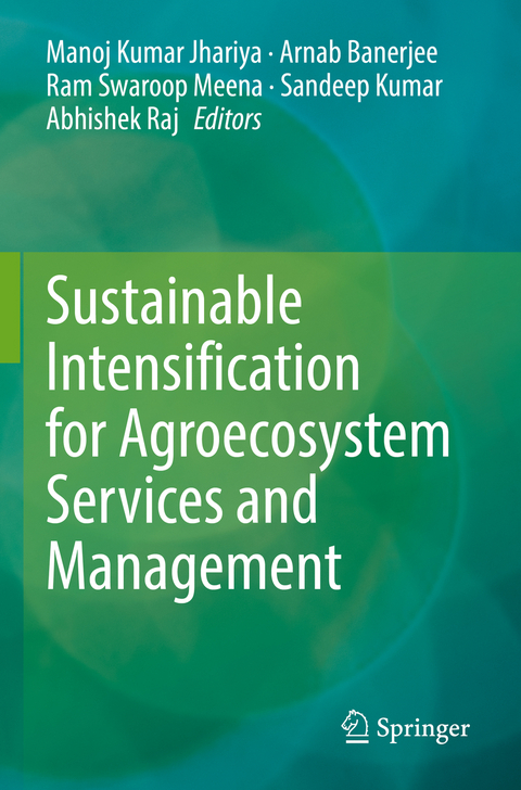 Sustainable Intensification for Agroecosystem Services and Management - 