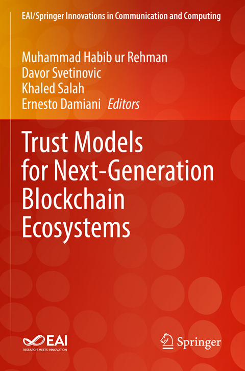 Trust Models for Next-Generation Blockchain Ecosystems - 