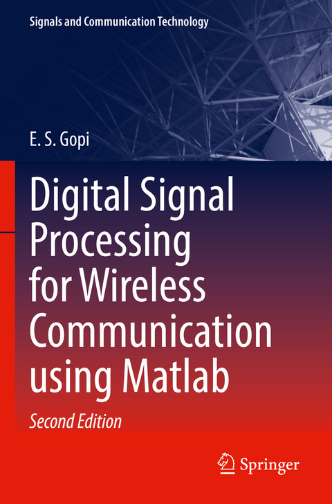 Digital Signal Processing for Wireless Communication using Matlab - E.S. Gopi