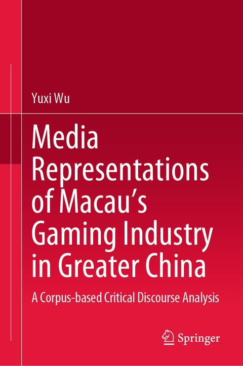 Media Representations of Macau’s Gaming Industry in Greater China - Yuxi Wu
