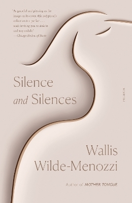 Silence and Silences - Wallis Wilde-Menozzi