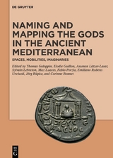 Naming and Mapping the Gods in the Ancient Mediterranean - 