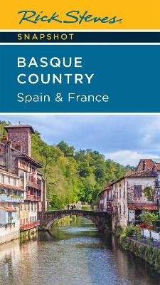 Rick Steves Snapshot Basque Country: Spain & France (Fourth Edition) - Rick Steves