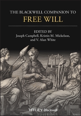 A Companion to Free Will - 