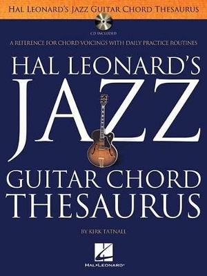 Jazz Guitar Chord Thesaurus - Kirk Tatnall