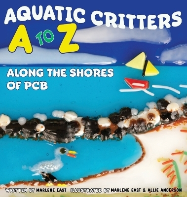 Aquatic Critters A to Z Along the Shores of PCB - Marlene East