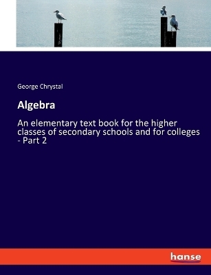 Algebra - George Chrystal