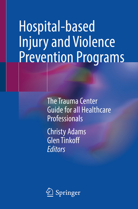 Hospital-based Injury and Violence Prevention Programs - 