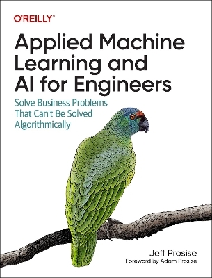 Applied Machine Learning and AI for Engineers - Jeff Prosise