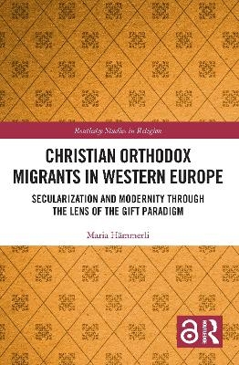 Christian Orthodox Migrants in Western Europe - Maria Hämmerli