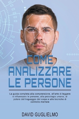 Come Analizzare le Persone - David Guglielmo