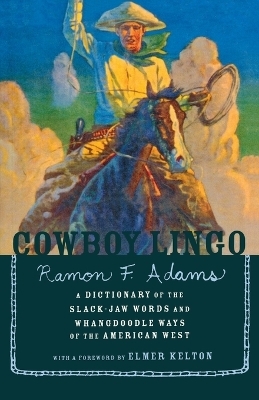 Cowboy Lingo - Ramon F. Adams