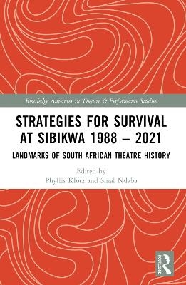 Strategies for Survival at Sibikwa 1988-2021