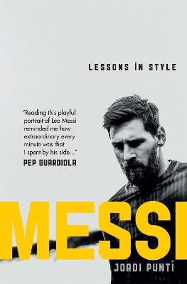 Messi: Lessons in Style - Jordi Punti