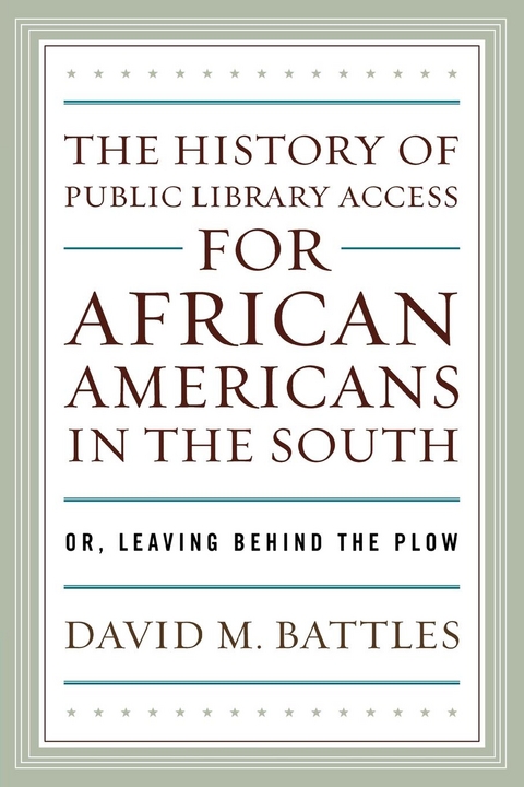 History of Public Library Access for African Americans in the South -  David M. Battles