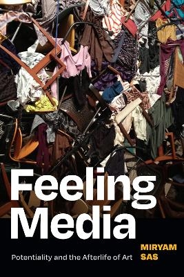 Feeling Media - Miryam Sas