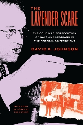 The Lavender Scare - David K. Johnson