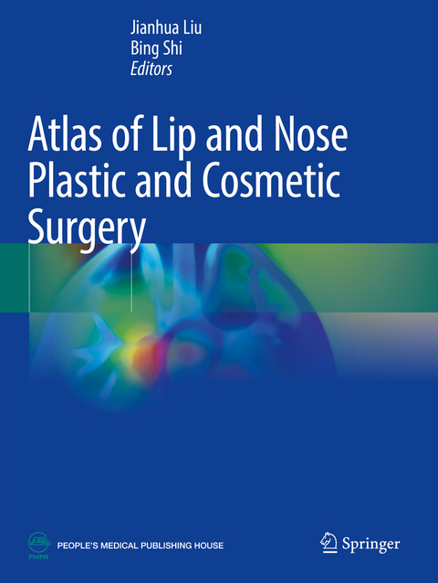 Atlas of Lip and Nose Plastic and Cosmetic Surgery - 