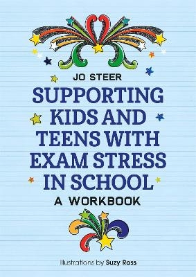 Supporting Kids and Teens with Exam Stress in School - Joanne Steer