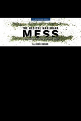 Medical Marijuana Mess -  John Hudak