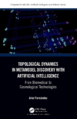 Topological Dynamics in Metamodel Discovery with Artificial Intelligence - Ariel Fernández