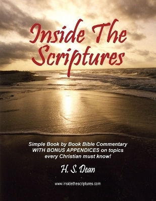 Inside the Scriptures - H S Dean