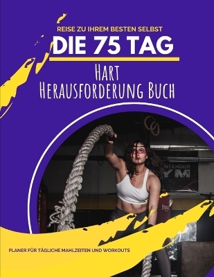 Die 75 Tag Hart Herausforderung Buch - Pick Me Read Me Press