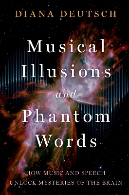 Musical Illusions and Phantom Words - Diana Deutsch