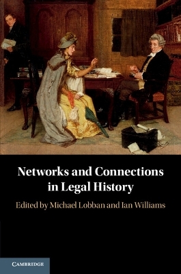 Networks and Connections in Legal History - 