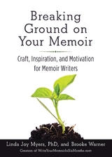 Breaking Ground on Your Memoir -  Linda Joy Myers,  Brooke Warner