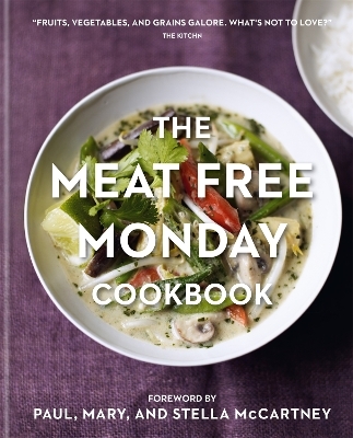 The Meat Free Monday Cookbook - Paul McCartney, Stella McCartney, Mary McCartney