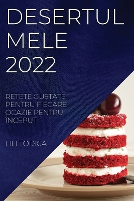 Desertul Mele 2022 - Lili Todica