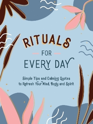 Rituals for Every Day - Summersdale Publishers