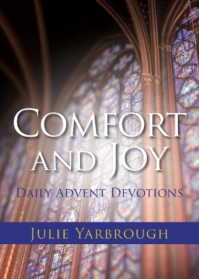 Comfort and Joy - Julie Yarbrough