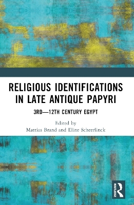 Religious Identifications in Late Antique Papyri - 