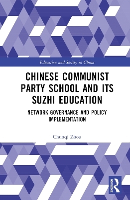 Chinese Communist Party School and its Suzhi Education - Chunqi Zhou