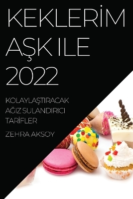 Kekler&#304;m A&#350;k Ile 2022 - Zehra Aksoy