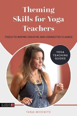 Theming Skills for Yoga Teachers - Tanja Mickwitz