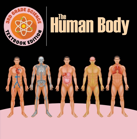 3rd Grade Science: The Human Body | Textbook Edition -  Baby Professor